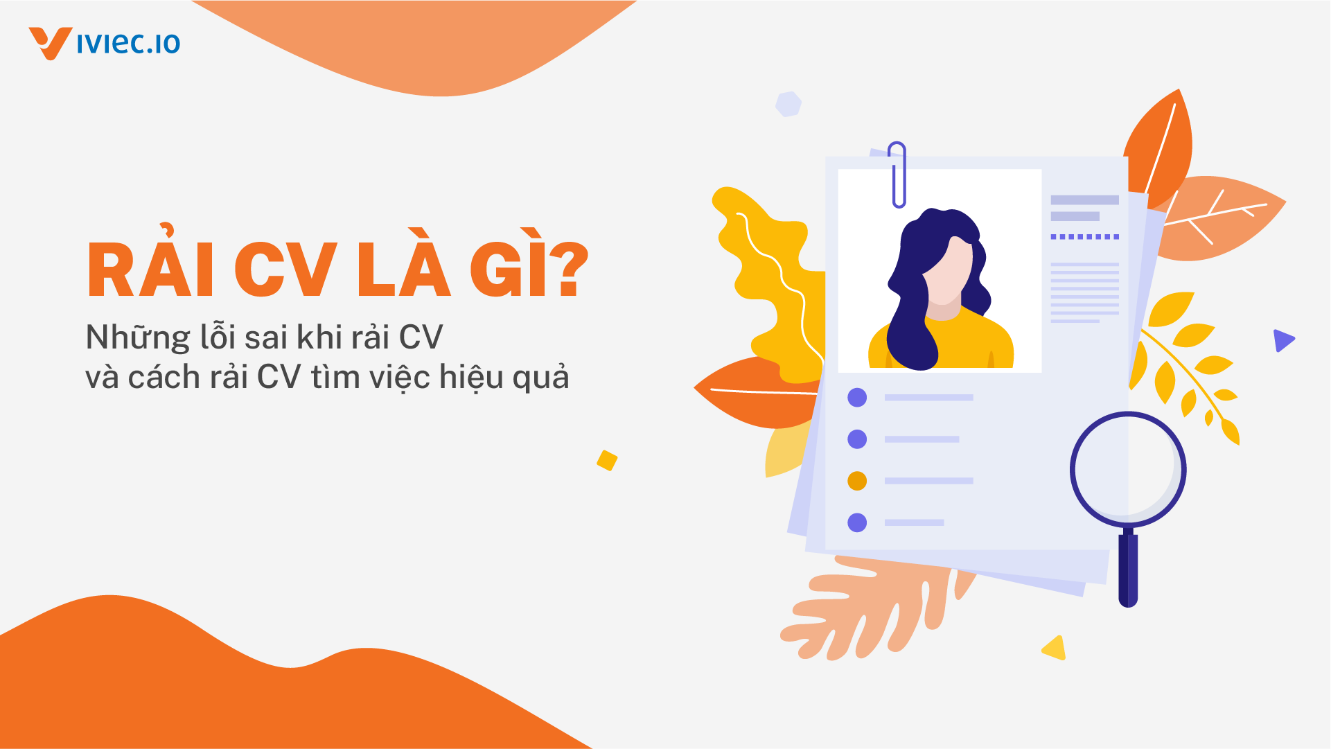 Rải CV là gì?