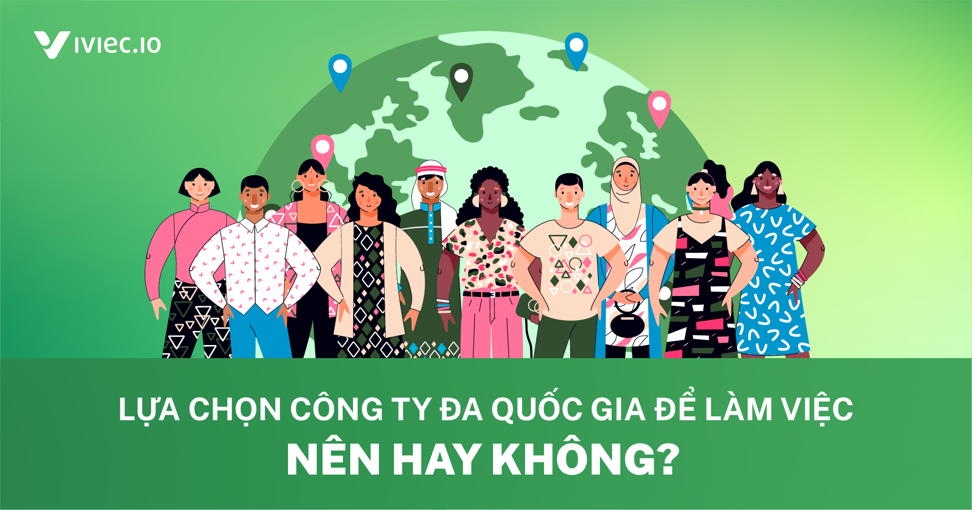 Làm việc tại Tập đoàn đa quốc gia, lợi ích và thách thức