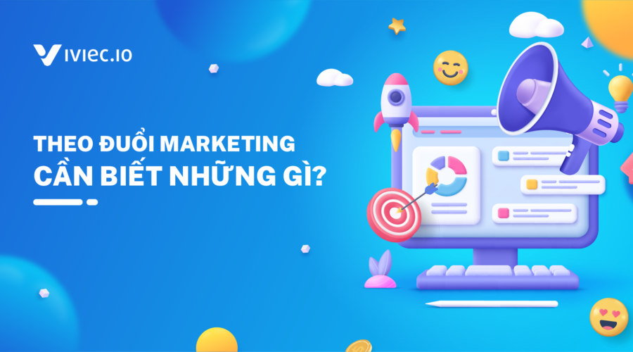 Phần 1: Định nghĩa, tầm quan trọng của Marketing và những loại hình cơ bản