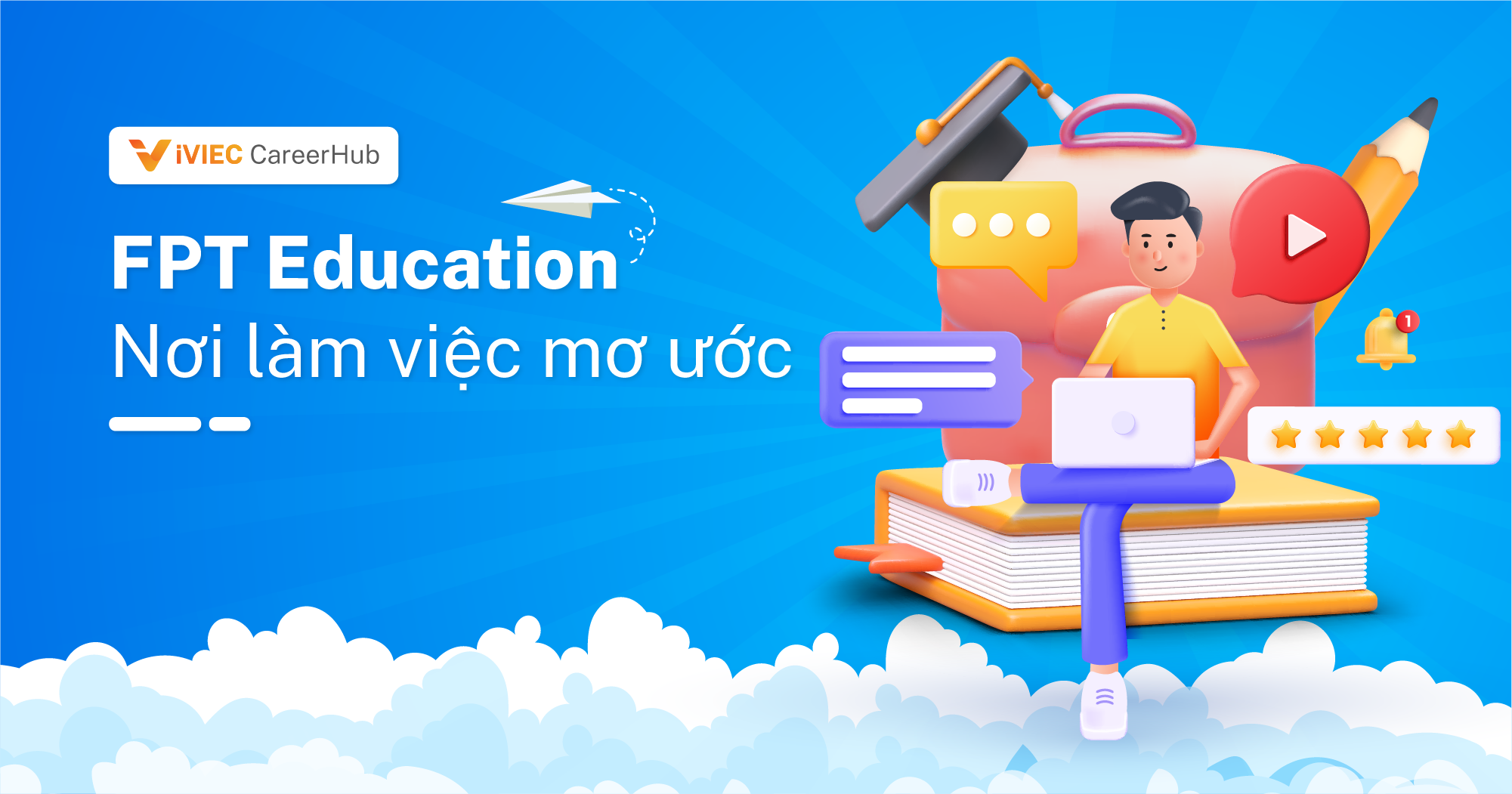 Tổ chức Giáo dục FPT và môi trường làm việc lý tưởng