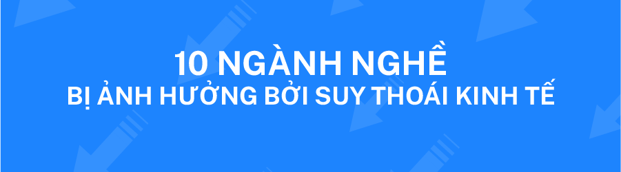Suy thoái kinh tế năm 2023 và ảnh hưởng đến thị trường tuyển dụng. Người lao động tìm việc nên làm gì?