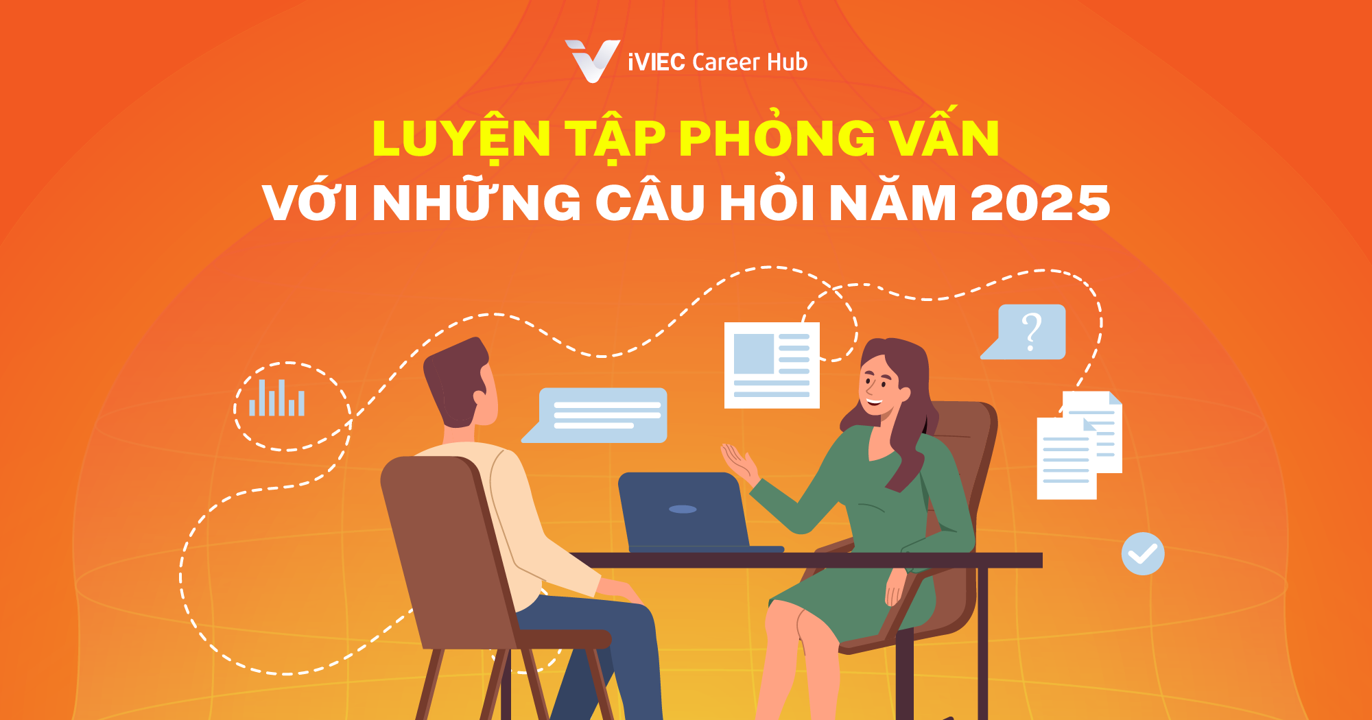 Xu Hướng Câu Hỏi Phỏng Vấn Năm 2025 – Bạn Đã Sẵn Sàng? 