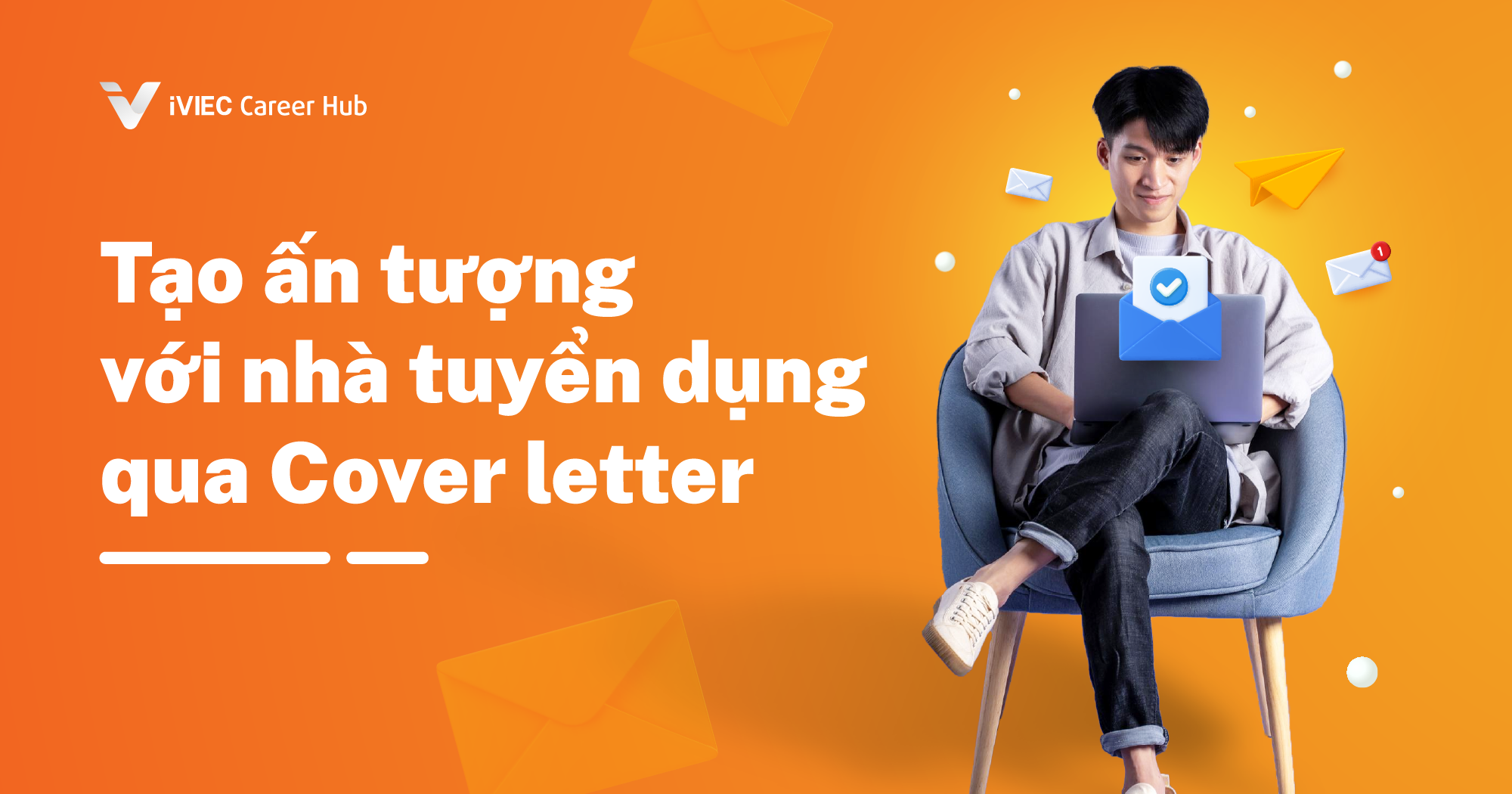 Cách Viết Thư Xin Việc Gây Ấn Tượng: Bước Đầu Để "Lọt Mắt Xanh" Nhà Tuyển Dụng