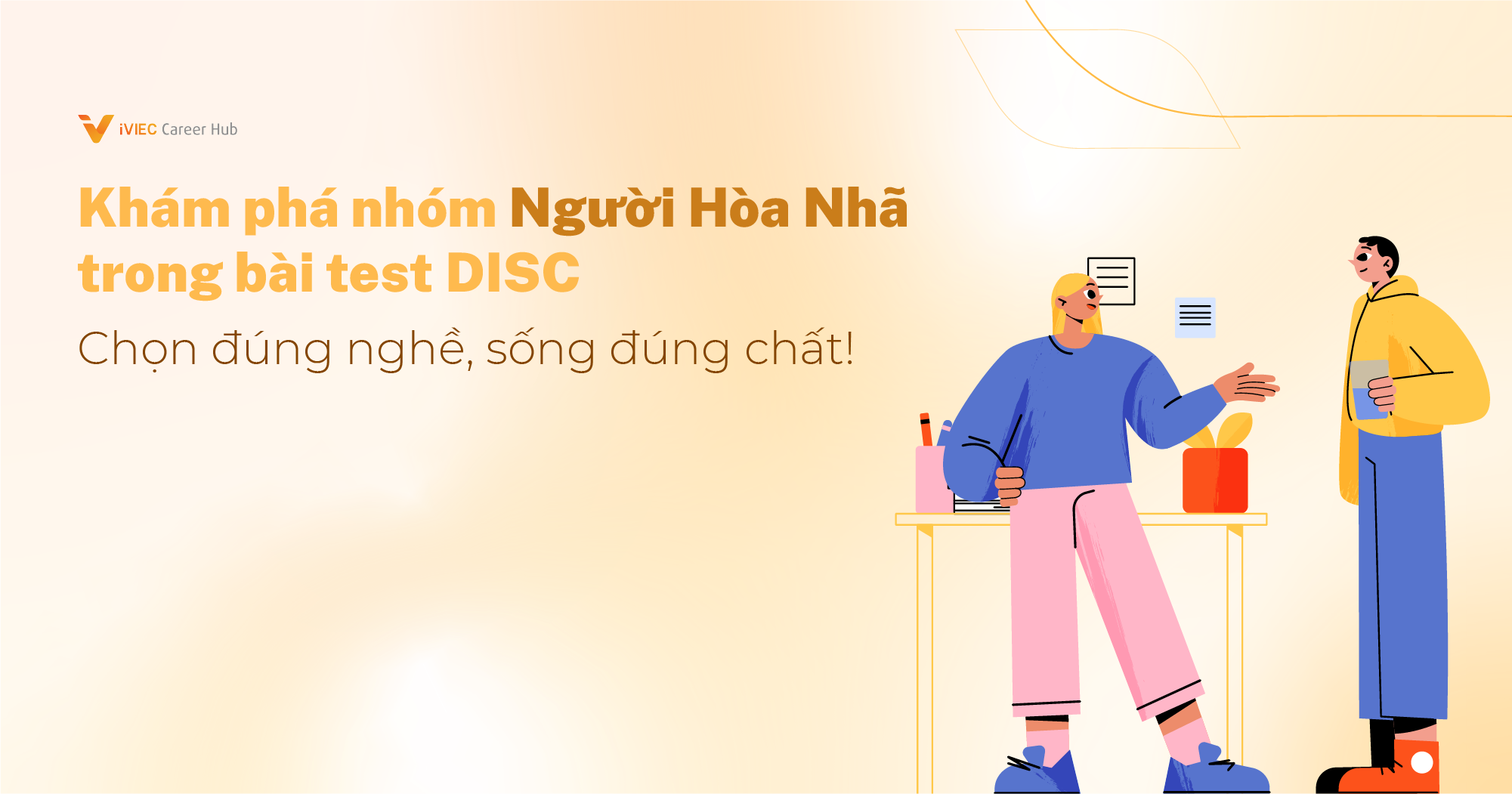 Khám phá nhóm IS – Giao tiếp ấm áp, hành động vững vàng