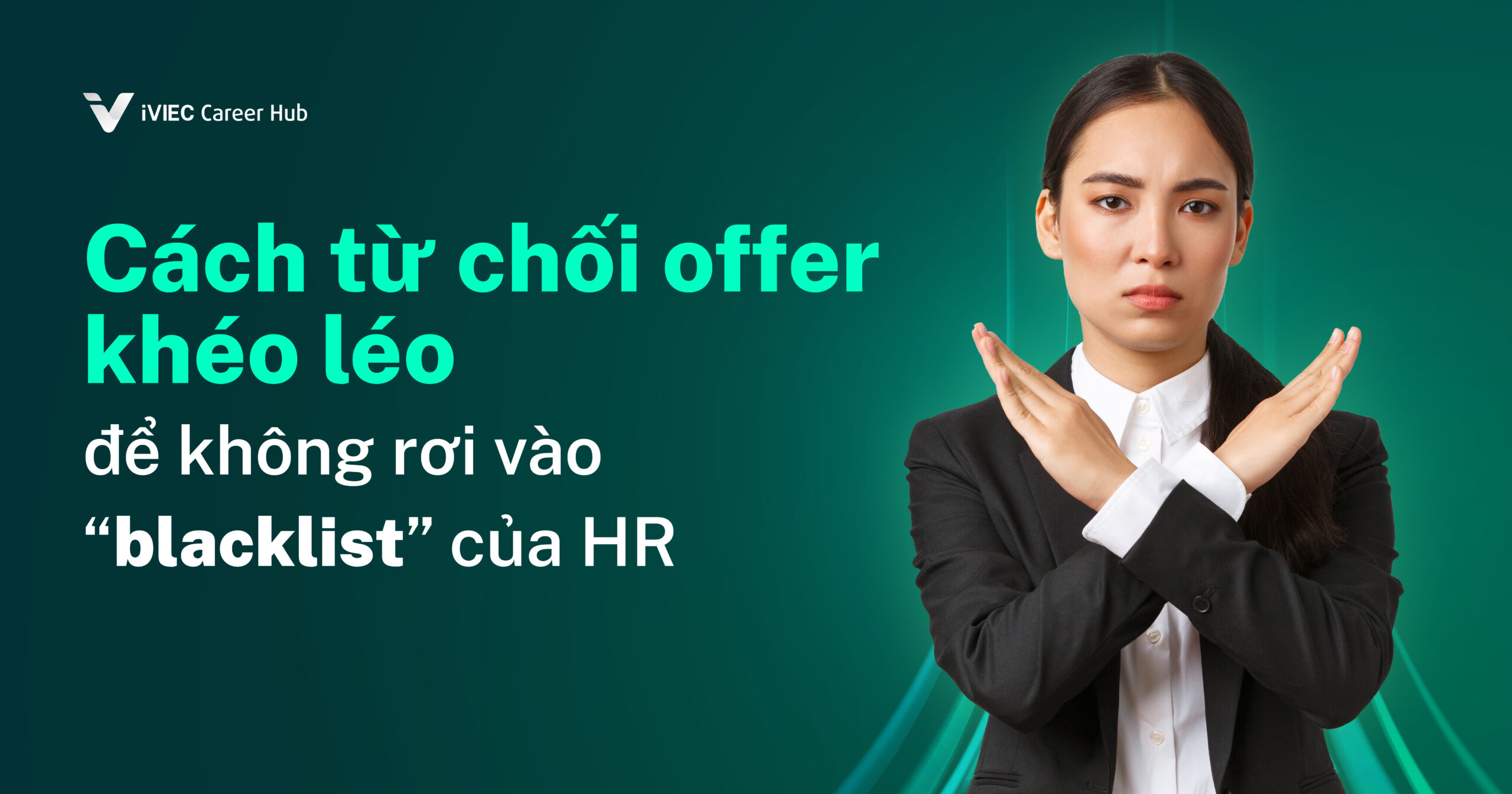 Tu-choi-offer-kheo-leo