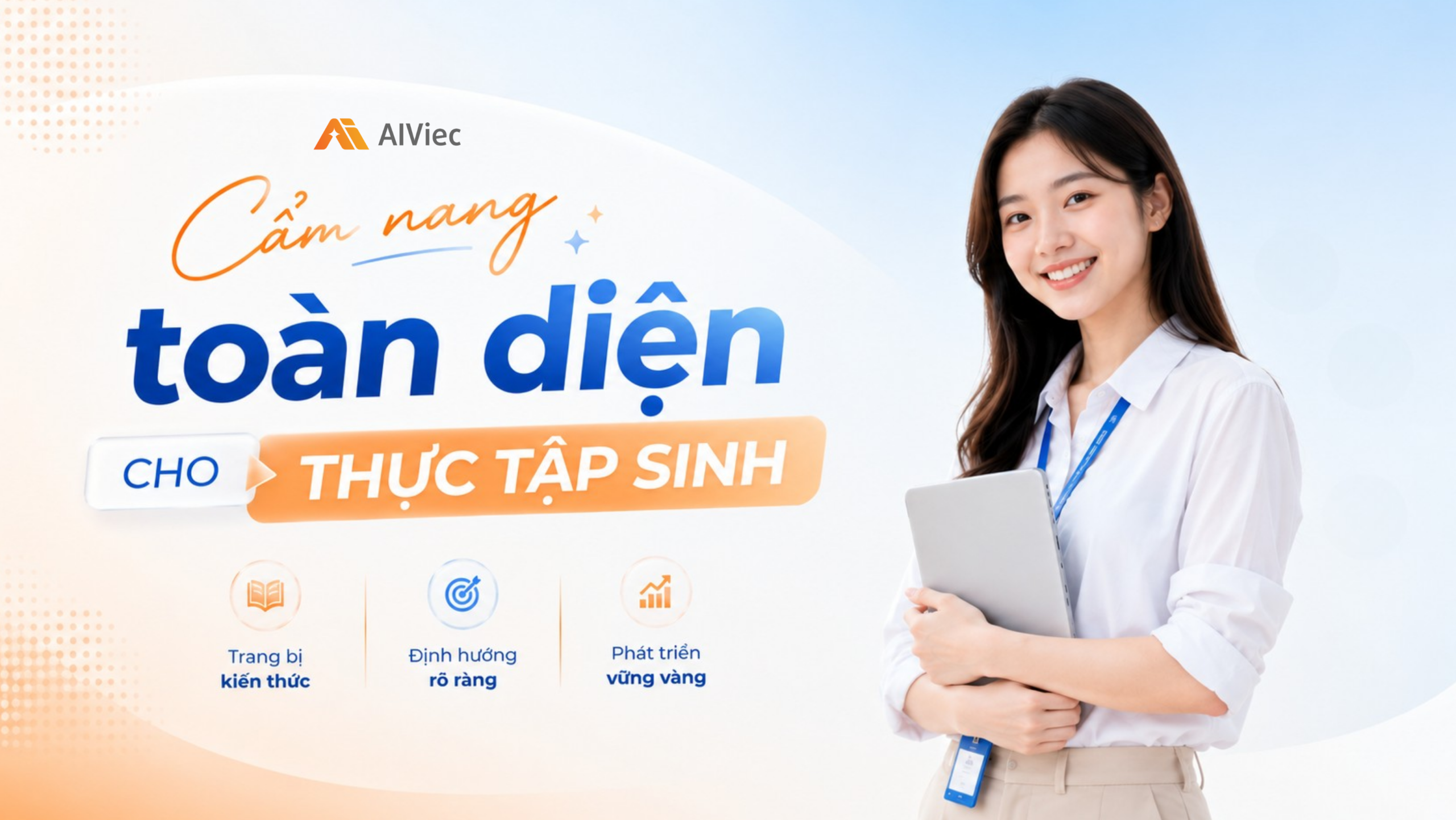Cẩm nang thực tập sinh – Cần làm gì & Tránh làm gì?