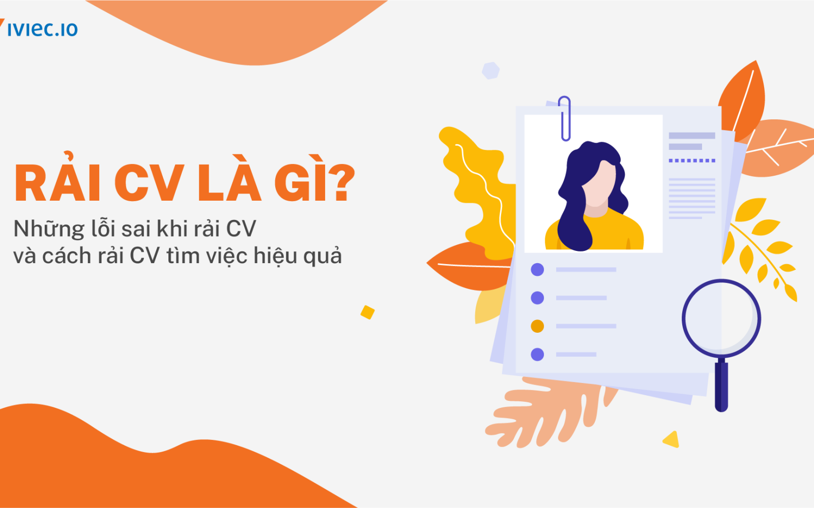 Rải CV là gì?