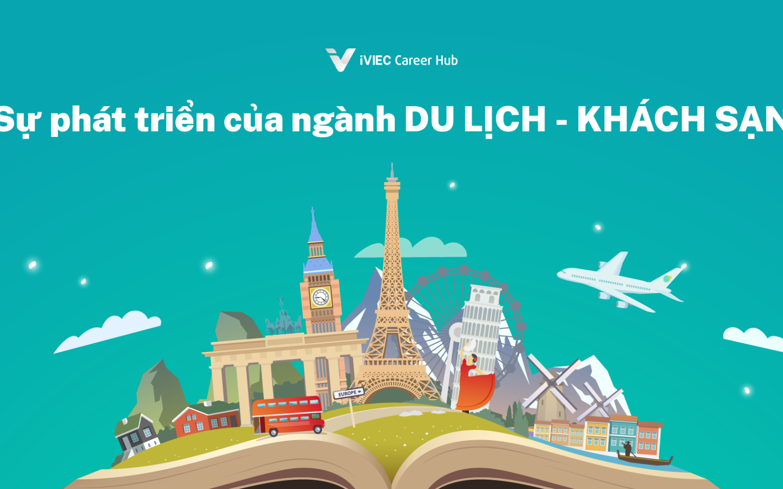 Ngành Du lịch – Khách sạn: Nghề kết nối thế giới và tạo nên trải nghiệm đáng nhớ 