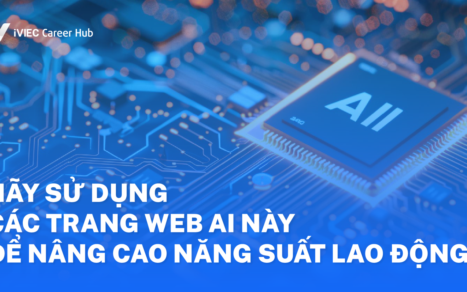 Những trang web AI giúp công việc của bạn dễ dàng hơn