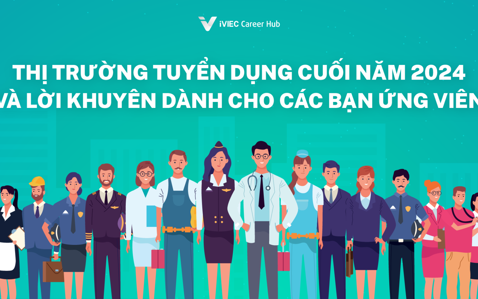 Thị trường lao động hiện tại và lời khuyên nào dành cho ứng viên? 