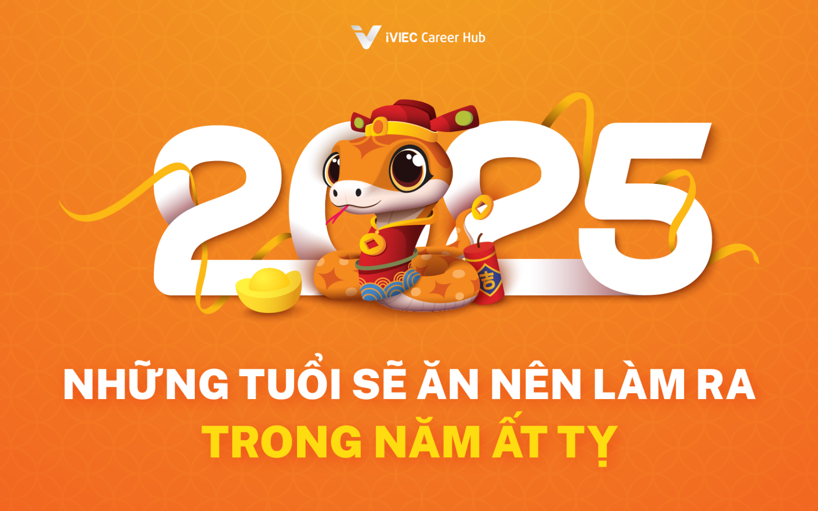 Top 4 Con Giáp Sự Nghiệp Thăng Hoa Nhất Năm Ất Tỵ 2025: Cơ Hội Và Thành Công Đang Chờ Bạn 