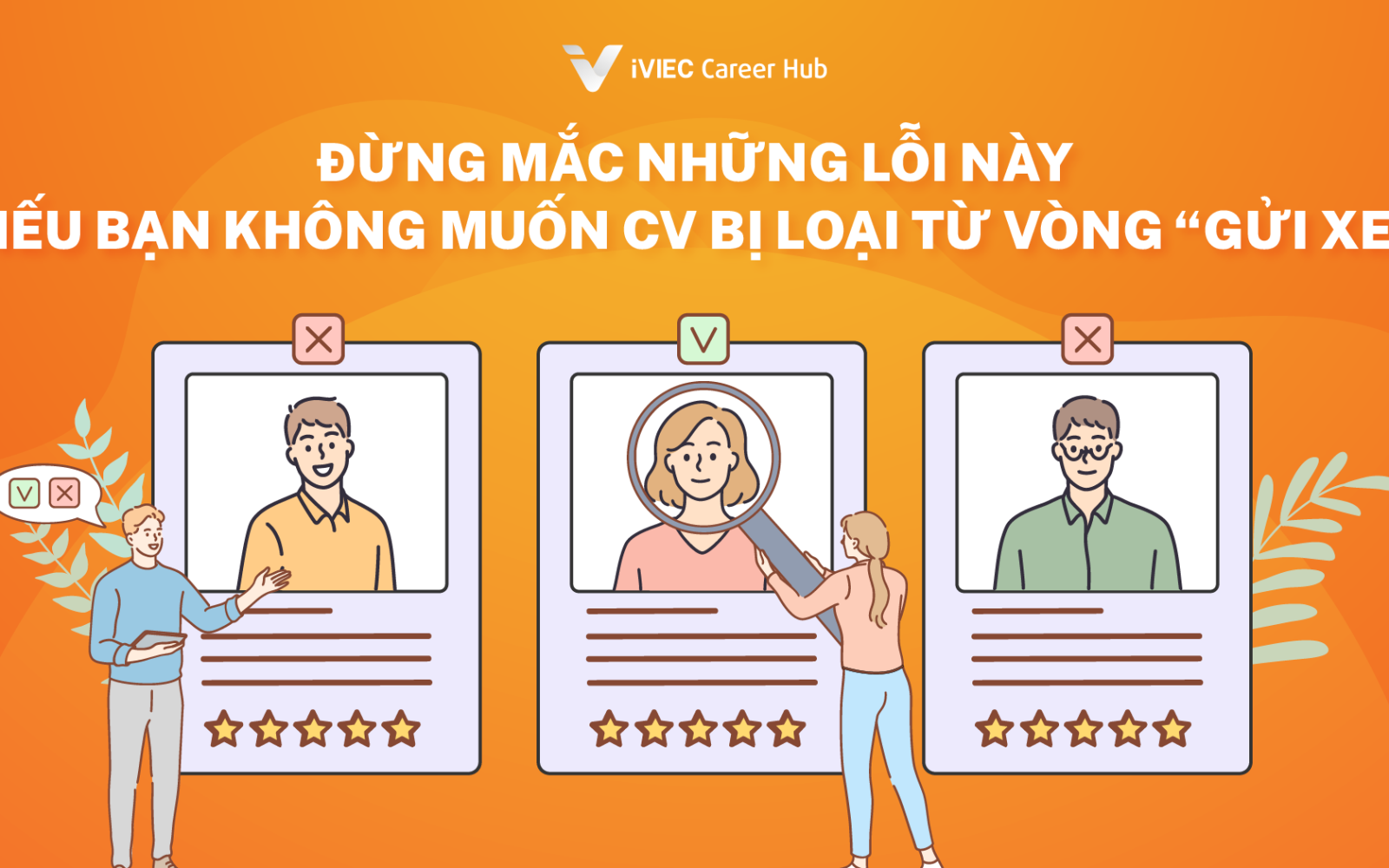 NHỮNG LỖI PHỔ BIẾN KHI VIẾT CV VÀ CÁCH TRÁNH’