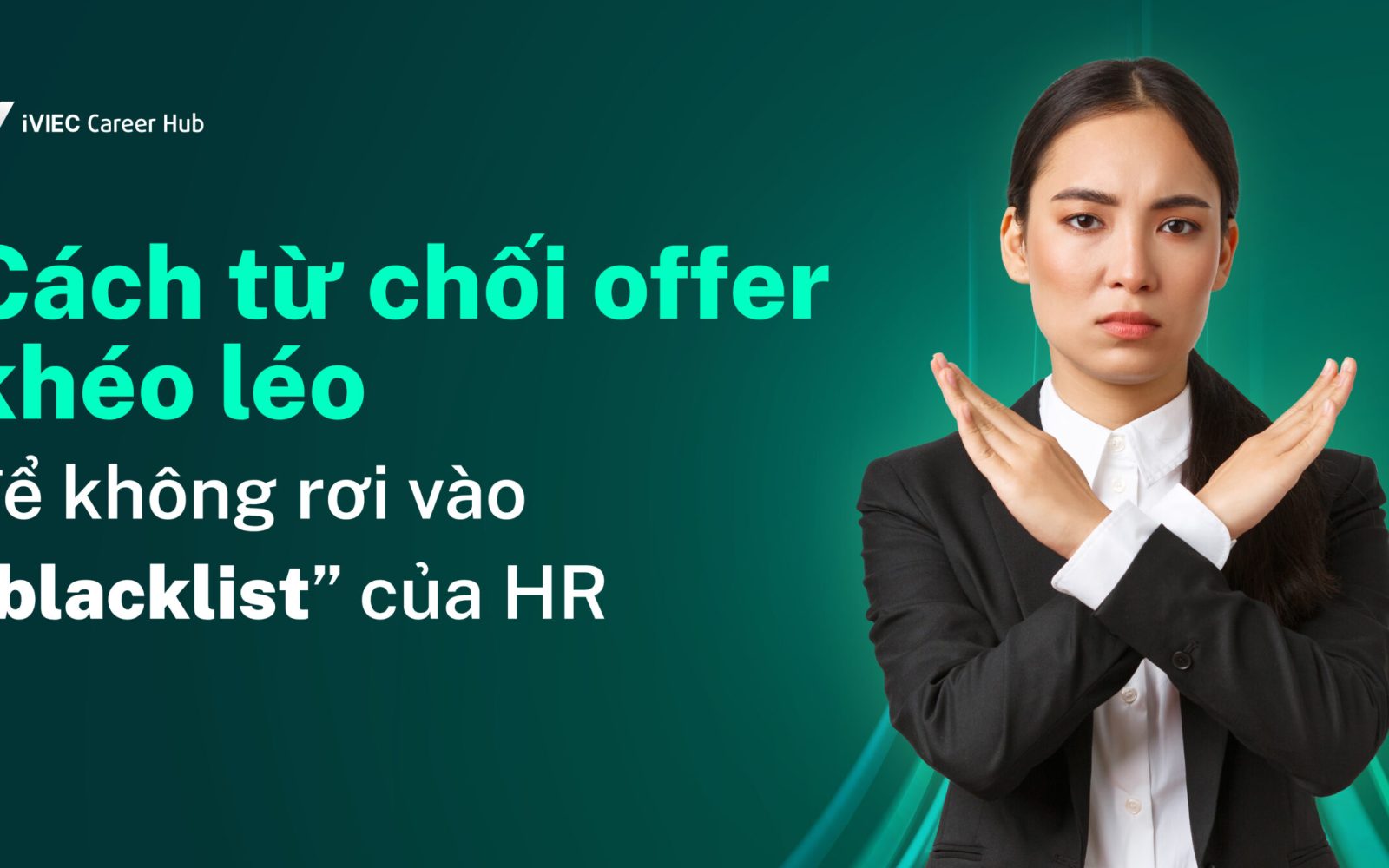 Tu-choi-offer-kheo-leo