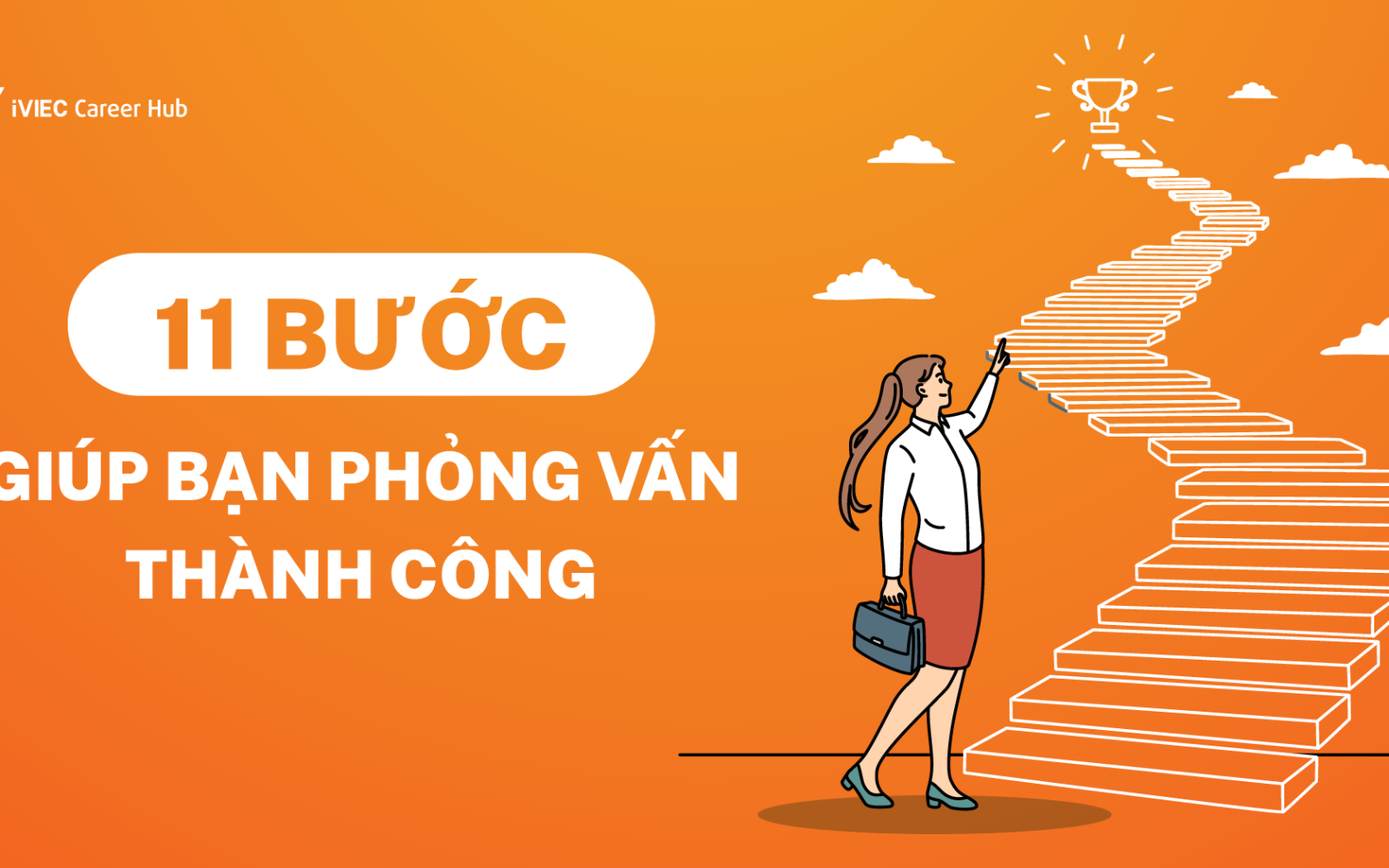 Chuẩn bị phỏng vấn chỉ với 11 bước đơn giản 