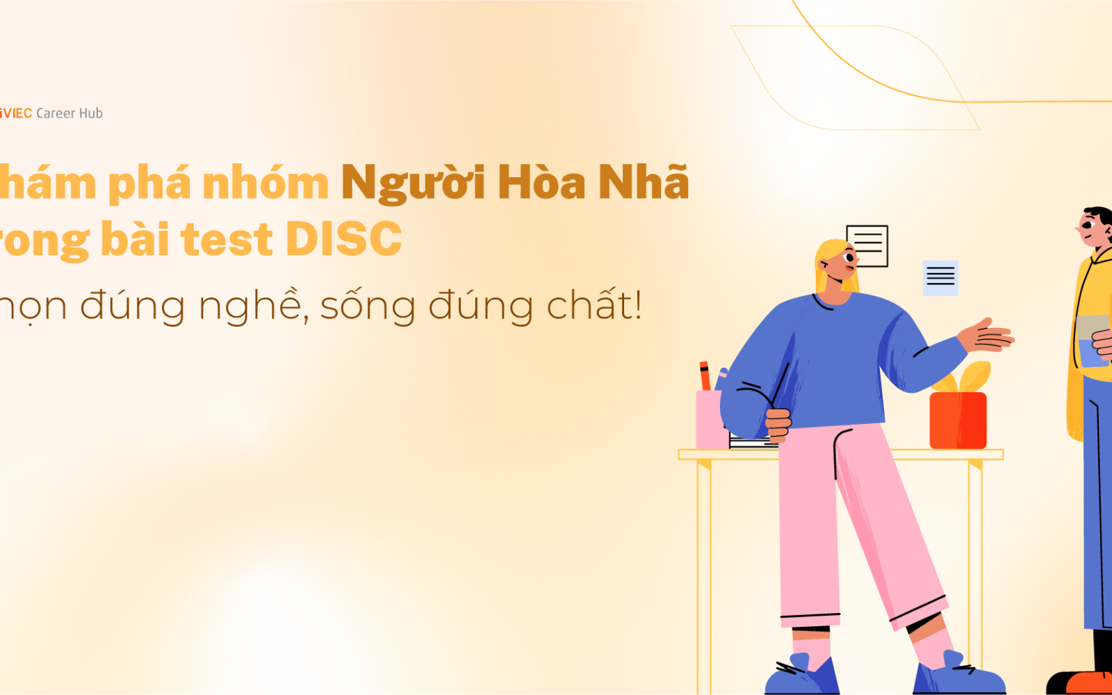 Khám phá nhóm IS – Giao tiếp ấm áp, hành động vững vàng