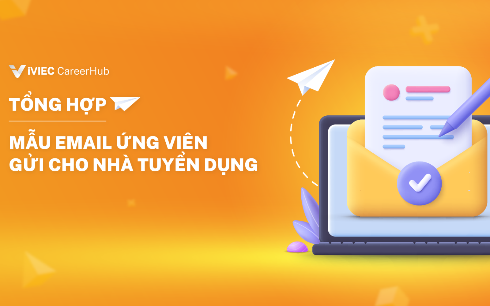 8 mẫu emails giúp bạn gây ấn tượng với nhà tuyển dụng trong quá trình phỏng vấn 
